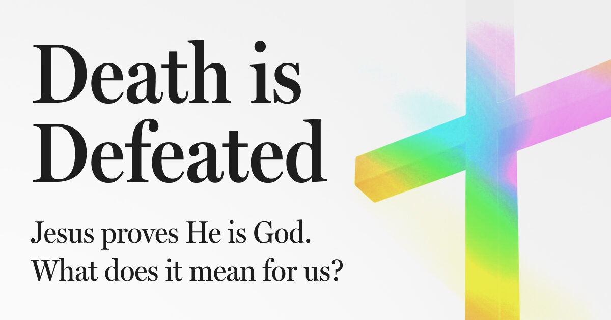 Meaning of Easter | Death is Defeated